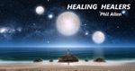 Healing Healers - Phil Allen