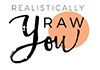 Realistically RAW you
