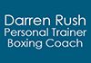 Darren Rush Personal Trainer/ Boxing Coach