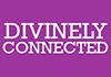 Divinely Connected