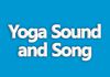 Yoga Sound and Song