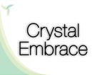 Crystal Embrace