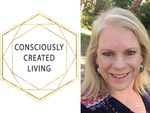 Consciously Created Living