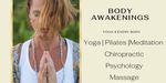 Body Awakenings  | Yoga |  Meditation | Chiropractic | Psychology | Massage