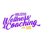 Holistic Wellness Coaching with Sue
