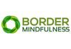 About Border Mindfulness