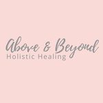 Above & Beyond Holistic Healing - About
