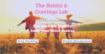 The Habits and Cravings Lab - Online Specialists