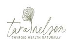 Tara Nelson Thyroid Health Naturally