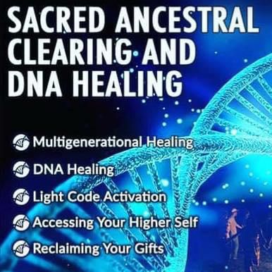 Sacred Ancestral Clearing and DNA Healing www.infiniteloveconnection.com